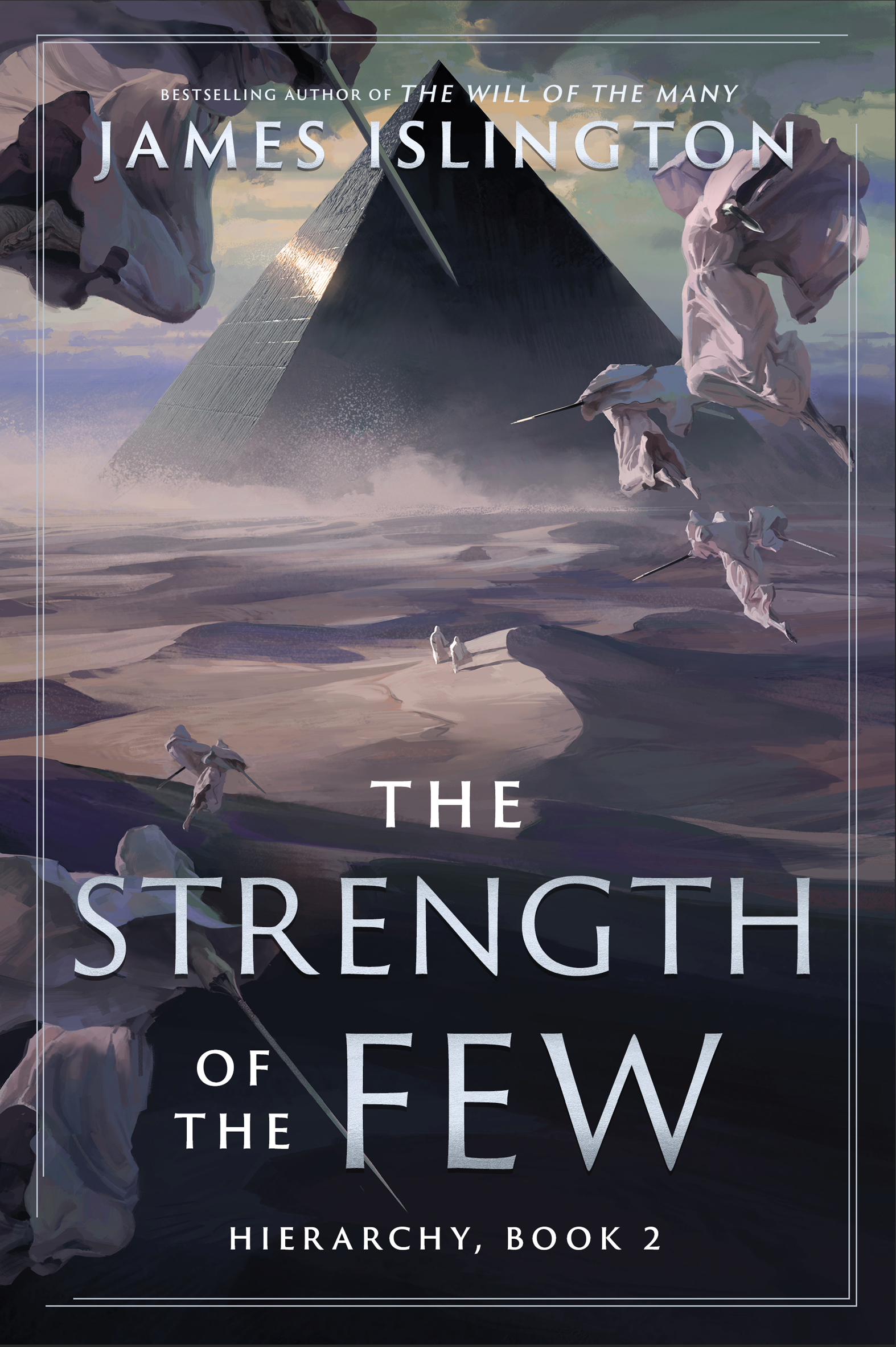 Cover: The Strength of the Few: Hierarchy, Book 2: A Novel, by James Islington. Bestselling author of The Will of the Many.